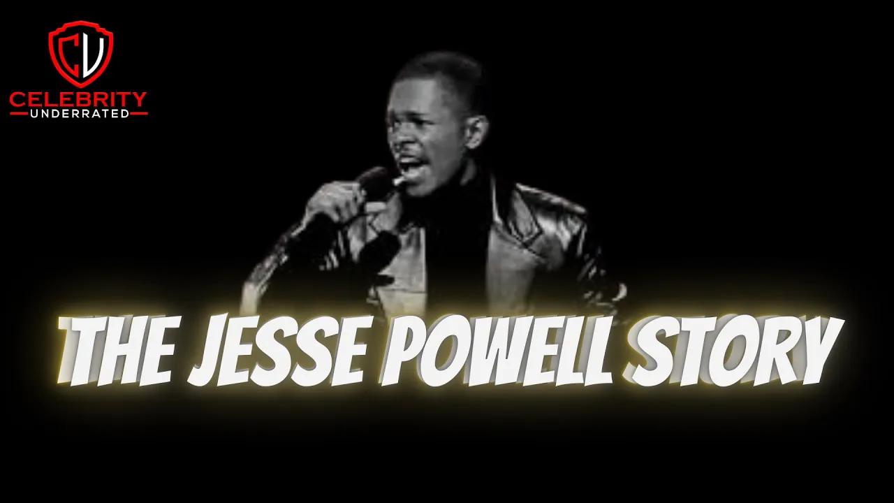 Celebrity Underrated – The Jesse Powell Story